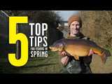 5 TOP TIPS FOR FISHING IN SPRING